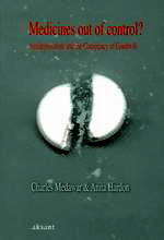 “Medicines Out of Control? Antidepressants and the Conspiracy of Goodwill” by Charles Medawar & Anita Hardon
